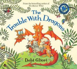 THE TROUBLE WITH DRAGONS