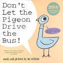 DON'T LET THE PIGEON DRIVE THE BUS!