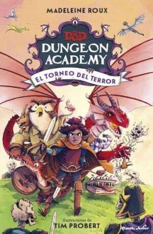 DUNGEONS & DRAGONS. DUNGEON ACADEMY. EL TORNEO DEL TERROR