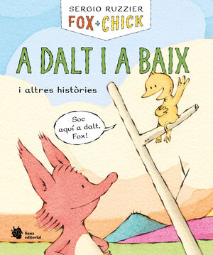 FOX + CHICK. A DALT I A BAIX I ALTRES HISTÒRIES