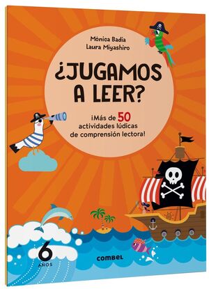 ¿JUGAMOS A LEER? ¡MÁS DE 50 ACTIVIDADES LÚDICAS DE COMPRENSIÓN LECTORA! 6 AÑOS