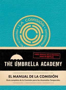 THE UMBRELLA ACADEMY. EL MANUAL DE LA COMISIÓN