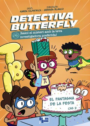 DETECTIVA BUTTERFLY, CAS 2. EL FANTASMA DE LA FESTA