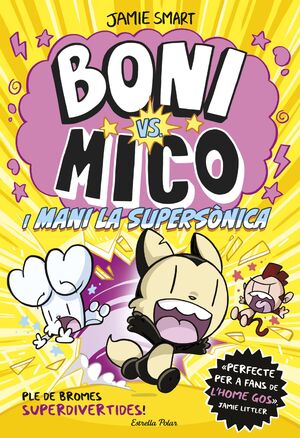 BONI VS MICO 4. BONI VS. MICO I MANI LA SUPERSÒNICA