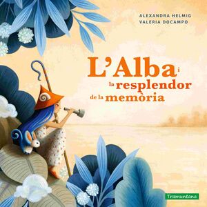 ALBA I LA RESPLENDOR DE LA MEMÒRIA