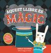 AQUEST LLIBRE ÉS MÀGIC