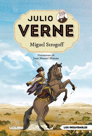 JULIO VERNE - MIGUEL STROGOFF (EDICIÓN ACTUALIZADA, ILUSTRADA Y ADAPTADA)