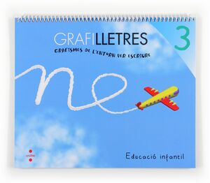 GRAFILLETRES 3. GRAFISMES DE L'ENTORN PER ESCRIURE