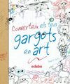 CONVERTEIX ELS TEUS GARGOTS EN ART CAT