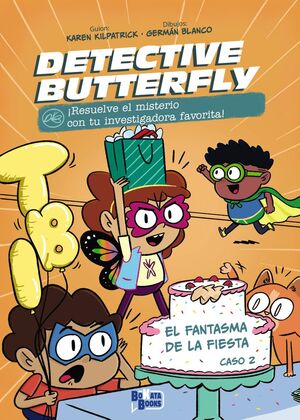 DETECTIVE BUTTERFLY, CASO 2. EL FANTASMA DE LA FIESTA