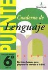 PUENTE, LENGUAJE, 6  EDUCACIÓN PRIMARIA, 3 CICLO. CUADERNO